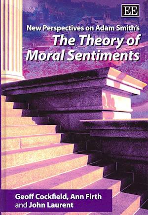 New Perspectives on Adam Smith’s The Theory of Moral Sentiments