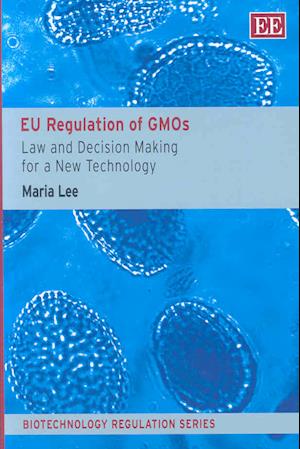 EU Regulation of GMOs