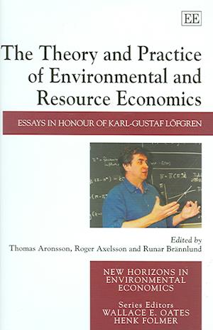 The Theory and Practice of Environmental and Resource Economics