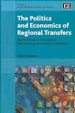 The Politics and Economics of Regional Transfers