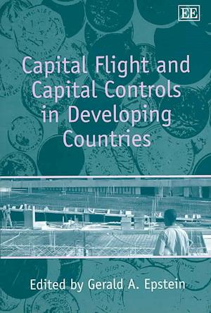 Capital Flight and Capital Controls in Developing Countries