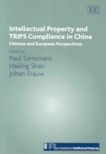 Intellectual Property and TRIPS Compliance in China
