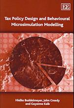 Tax Policy Design and Behavioural Microsimulation Modelling