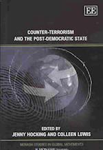 Counter-Terrorism and the Post-Democratic State