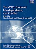 The WTO, Economic Interdependence, and Conflict
