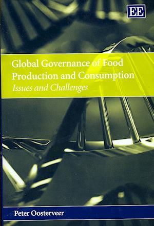 Global Governance of Food Production and Consumption