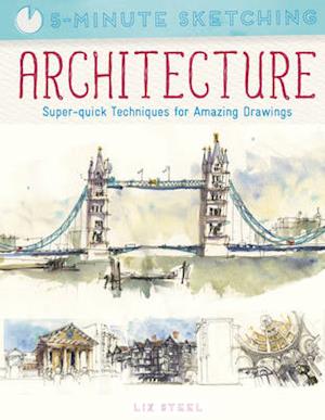 Five Minute Sketching: Architecture