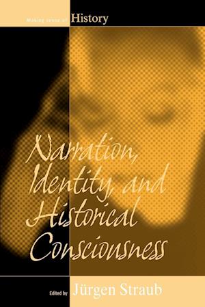 Narration, Identity, and Historical Consciousness