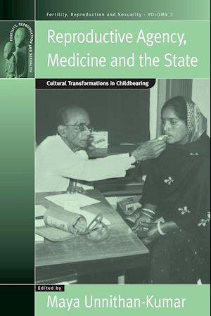 Reproductive Agency, Medicine and the State