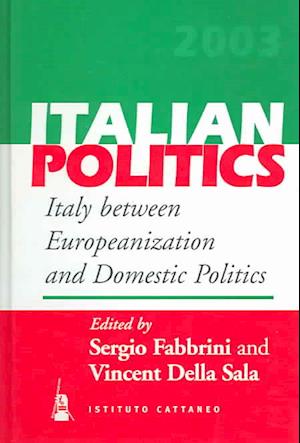 Italy Between Europeanization and Domestic Politics