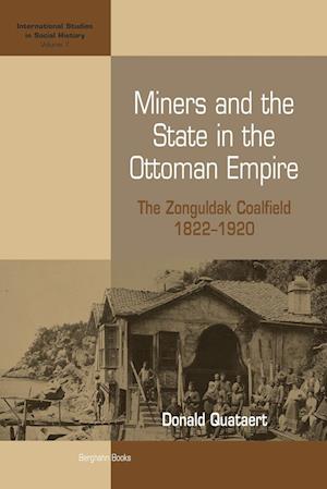 Miners and the State in the Ottoman Empire