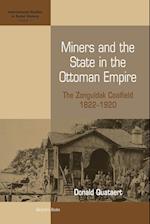 Miners and the State in the Ottoman Empire