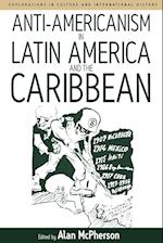 Anti-americanism in Latin America and the Caribbean