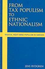 From Tax Populism to Ethnic Nationalism