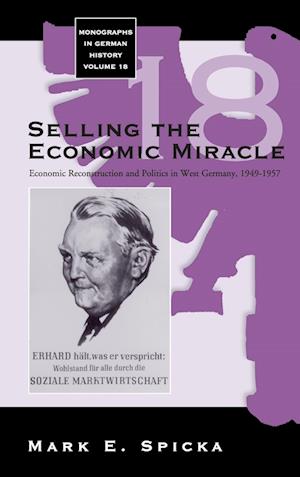 Selling the Economic Miracle