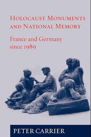 Holocaust Monuments and National Memory