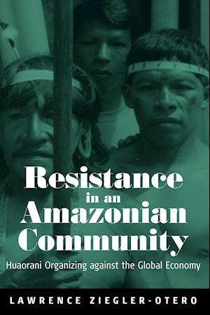 Resistance in an Amazonian Community