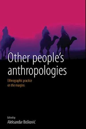 Other People's Anthropologies