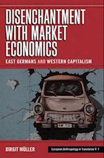 Disenchantment with Market Economics