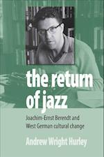 The Return of Jazz: Joachim-Ernst Berendt and West German Cultural Change 