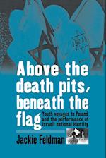 Above the Death Pits, Beneath the Flag