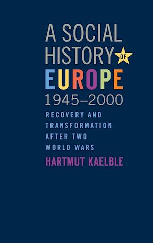 A Social History of Europe, 1945-2000