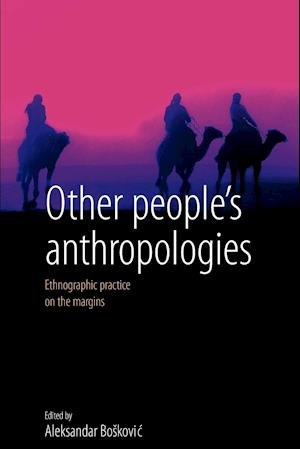 Other People's Anthropologies