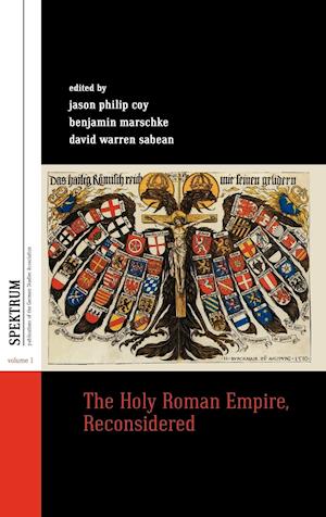 The Holy Roman Empire, Reconsidered