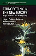 Ethnobotany in the New Europe