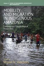 Mobility and Migration in Indigenous Amazonia