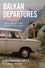 Balkan Departures