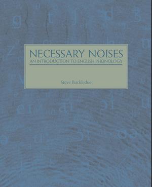 Necessary Noises - An Introduction to English Phonology