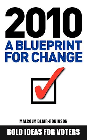 2010 A Blueprint For Change