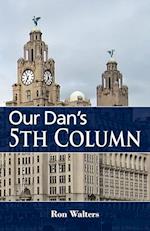 Our Dan's 5th Column