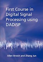 First Course in Digital Signal Processing Using Dadisp