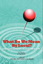 What Do We Mean by Local?
