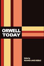 Orwell Today