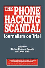 The Phone Hacking Scandal