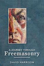 A Journey Through Freemasonry 