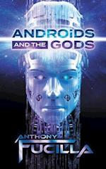 Androids and the Gods 