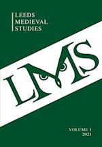 Leeds Medieval Studies Vol.1 