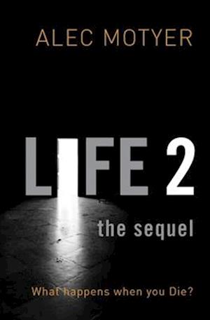 Life 2: The Sequel