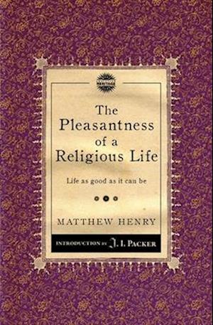 The Pleasantness of a Religious Life