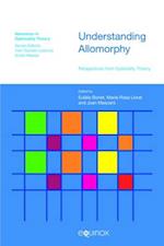 Understanding Allomorphy