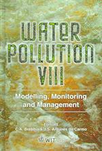 Water Pollution VIII: Modelling, Monitoring and Management of Water Pollution 