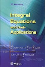 Integral Equations and Their Applications 