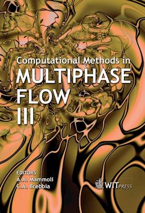 Computational Methods in Multiphase Flow III