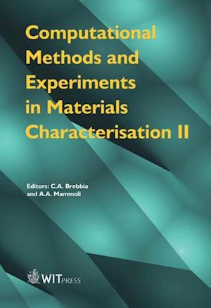 Computational Methods and Experiments in Materials Characterisation II