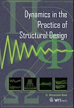 Dynamics in the Practice of Structural Design