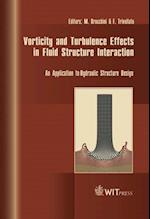 Vorticity and Turbulence Effects in Fluid Structure Interaction